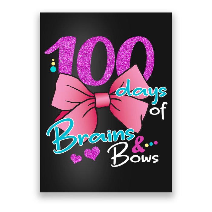 100 Days Of School Brains and Bows Poster