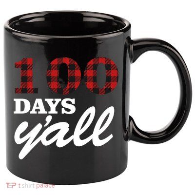 100 Days Of School Y'all 11oz C Handle Ceramic Mug