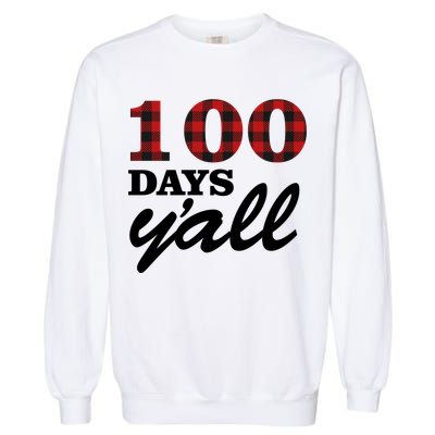 100 Days Of School Y'all Garment-Dyed Sweatshirt