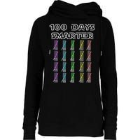 100 Days Smarter 100th Day Of School Womens Funnel Neck Pullover Hood