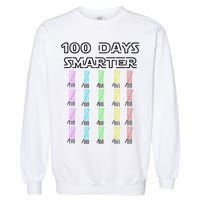 100 Days Smarter 100th Day Of School Garment-Dyed Sweatshirt