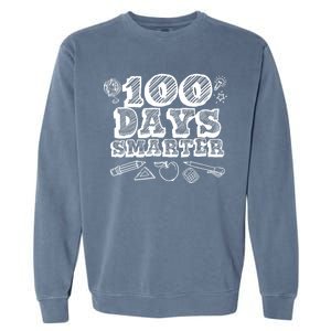 100 Days Smarter Funny 100 Days Of School Garment-Dyed Sweatshirt