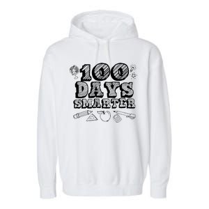 100 Days Smarter Funny 100 Days Of School Garment-Dyed Fleece Hoodie