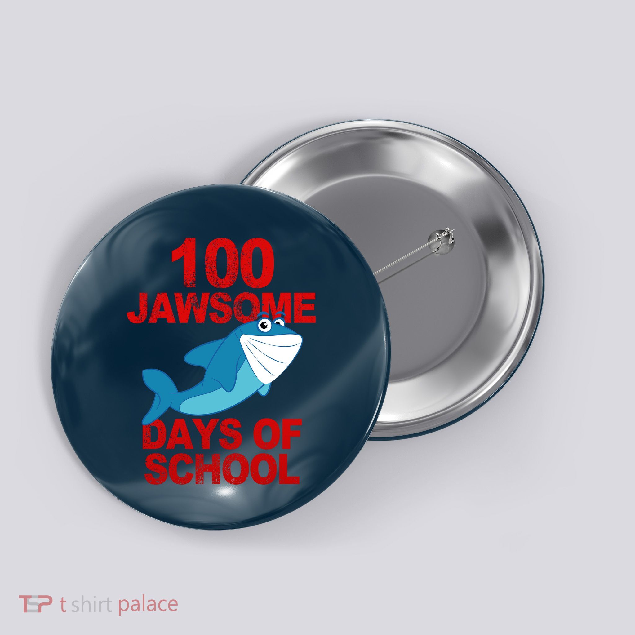 100 Jawsome Days Of School Shark Button