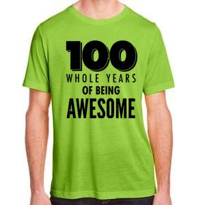 100 Whole Years Of Being Awesome Birthday Adult ChromaSoft Performance T-Shirt