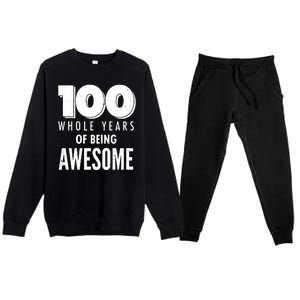 100 Whole Years Of Being Awesome Birthday Premium Crewneck Sweatsuit Set