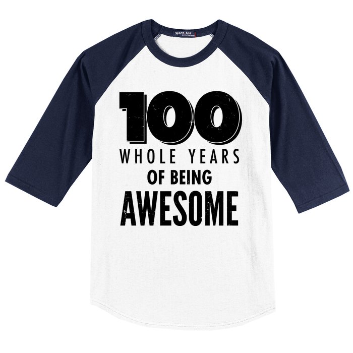 100 Whole Years Of Being Awesome Birthday Baseball Sleeve Shirt