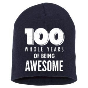 100 Whole Years Of Being Awesome Birthday Short Acrylic Beanie