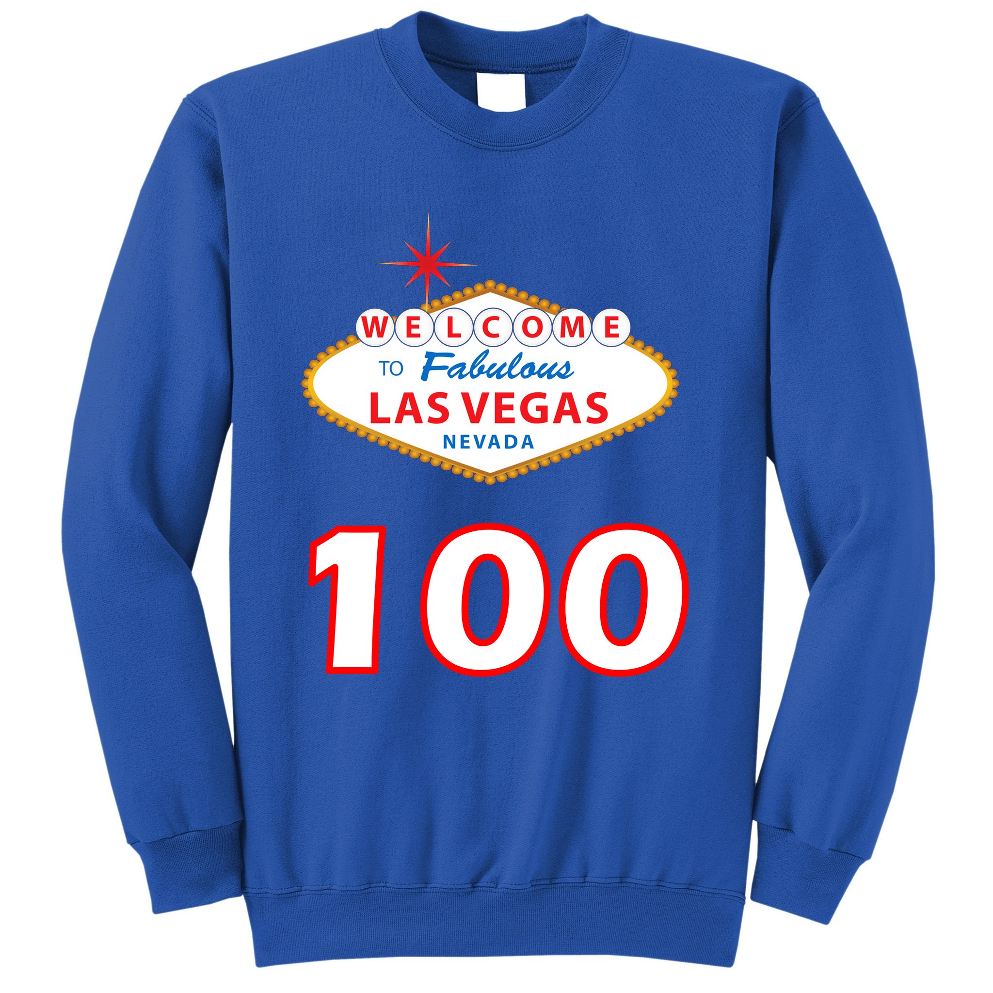 100 Years Old In Vegas - 100th Birthday Sweatshirt