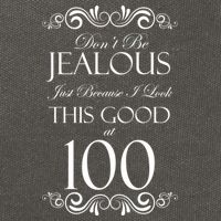 100th Birthday: Don't Be Jealous Just Because I Look This Good At 100 Cotton Canvas Backpack