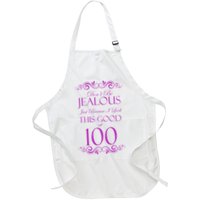 100th Birthday: Don't Be Jealous Just Because I Look This Good At 100 Apron