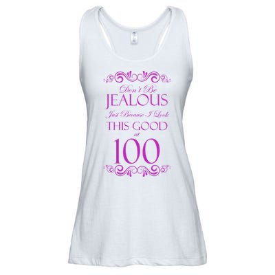 100th Birthday: Don't Be Jealous Just Because I Look This Good At 100 Ladies Essential Flowy Tank