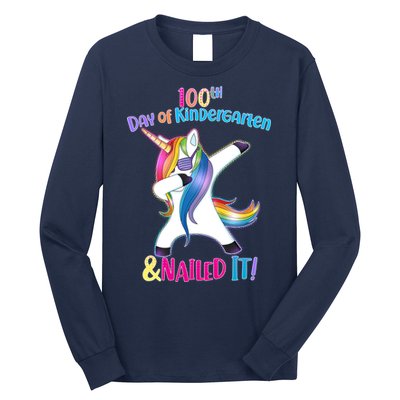 100th Day Of Kindergarten & Nailed it Long Sleeve Shirt