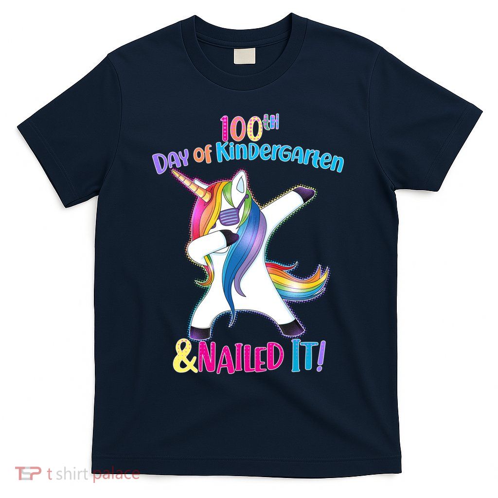 100th Day Of Kindergarten & Nailed it T-Shirt