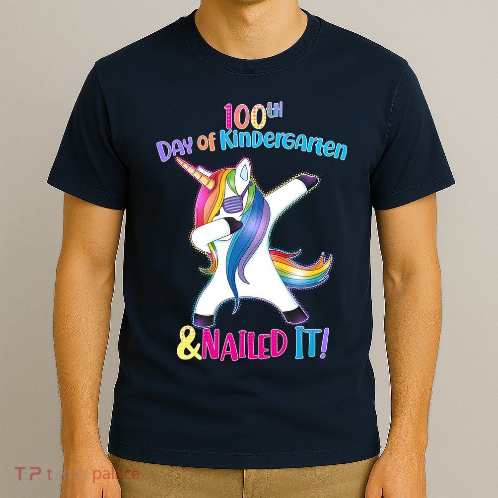 100th Day Of Kindergarten & Nailed it T-Shirt