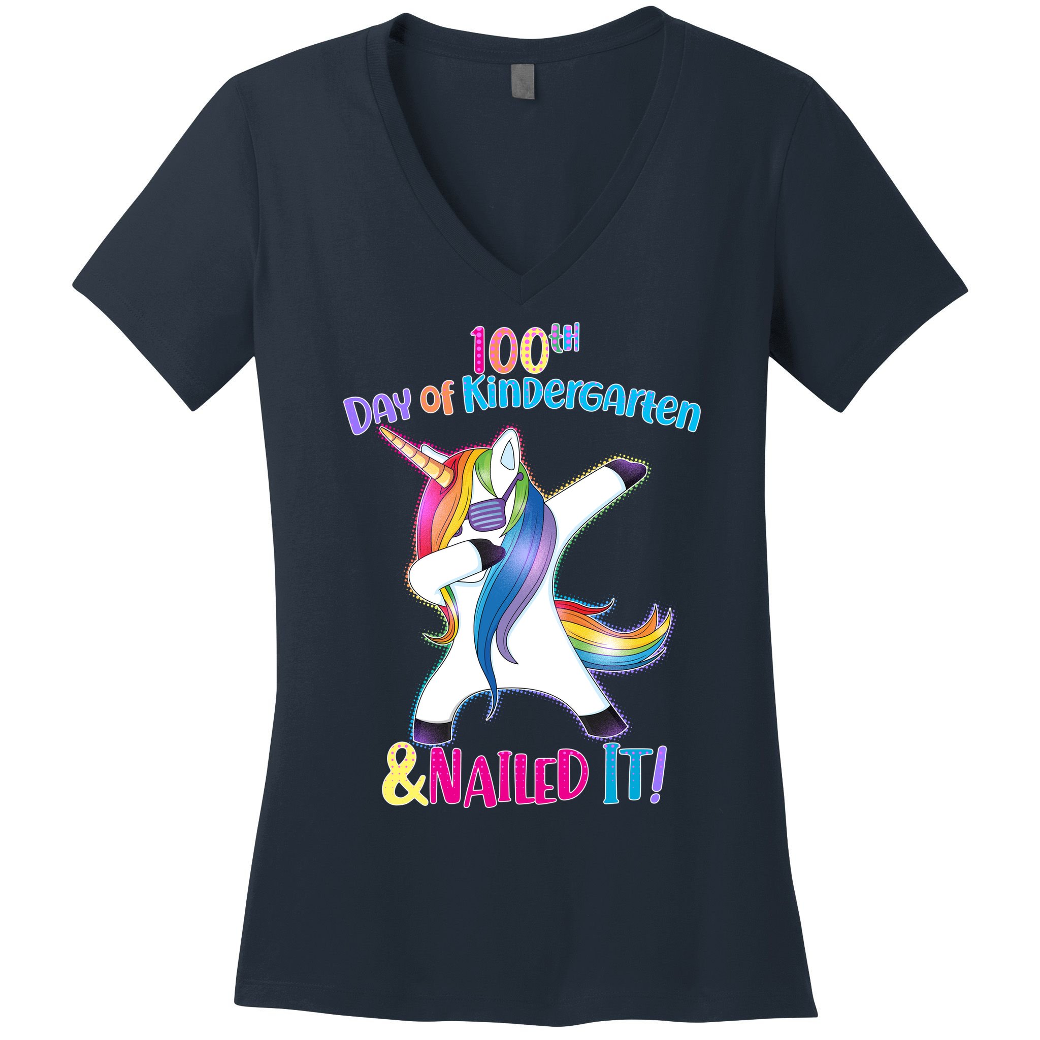100th Day Of Kindergarten & Nailed it Women's V-Neck T-Shirt