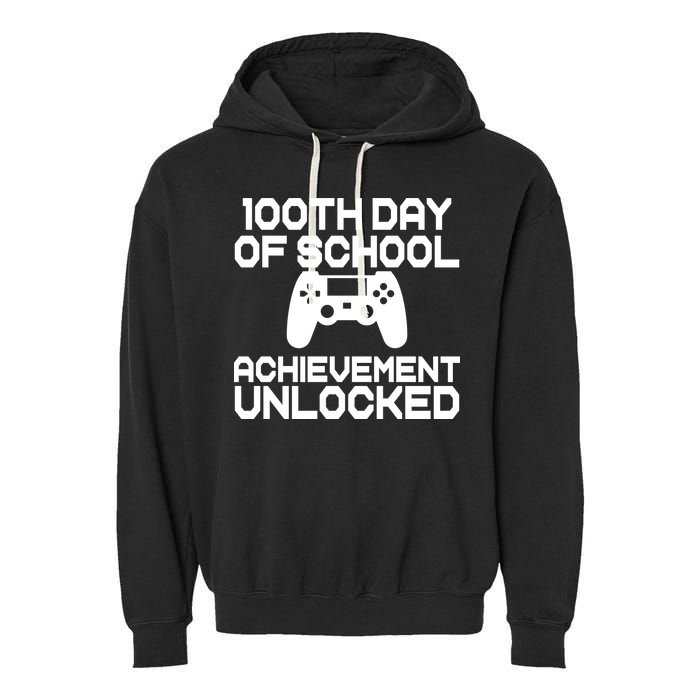 100th Day Of School Achievement Unlocked Garment-Dyed Fleece Hoodie