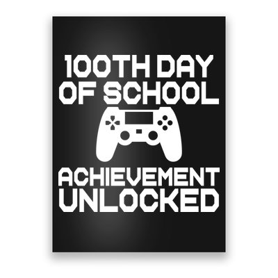 100th Day Of School Achievement Unlocked Poster