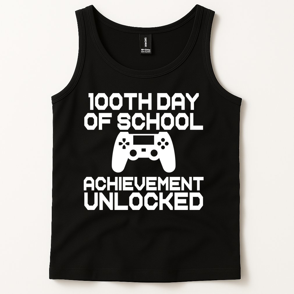 100th Day Of School Achievement Unlocked Tank Top
