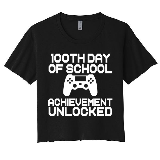 100th Day Of School Achievement Unlocked Crop Top