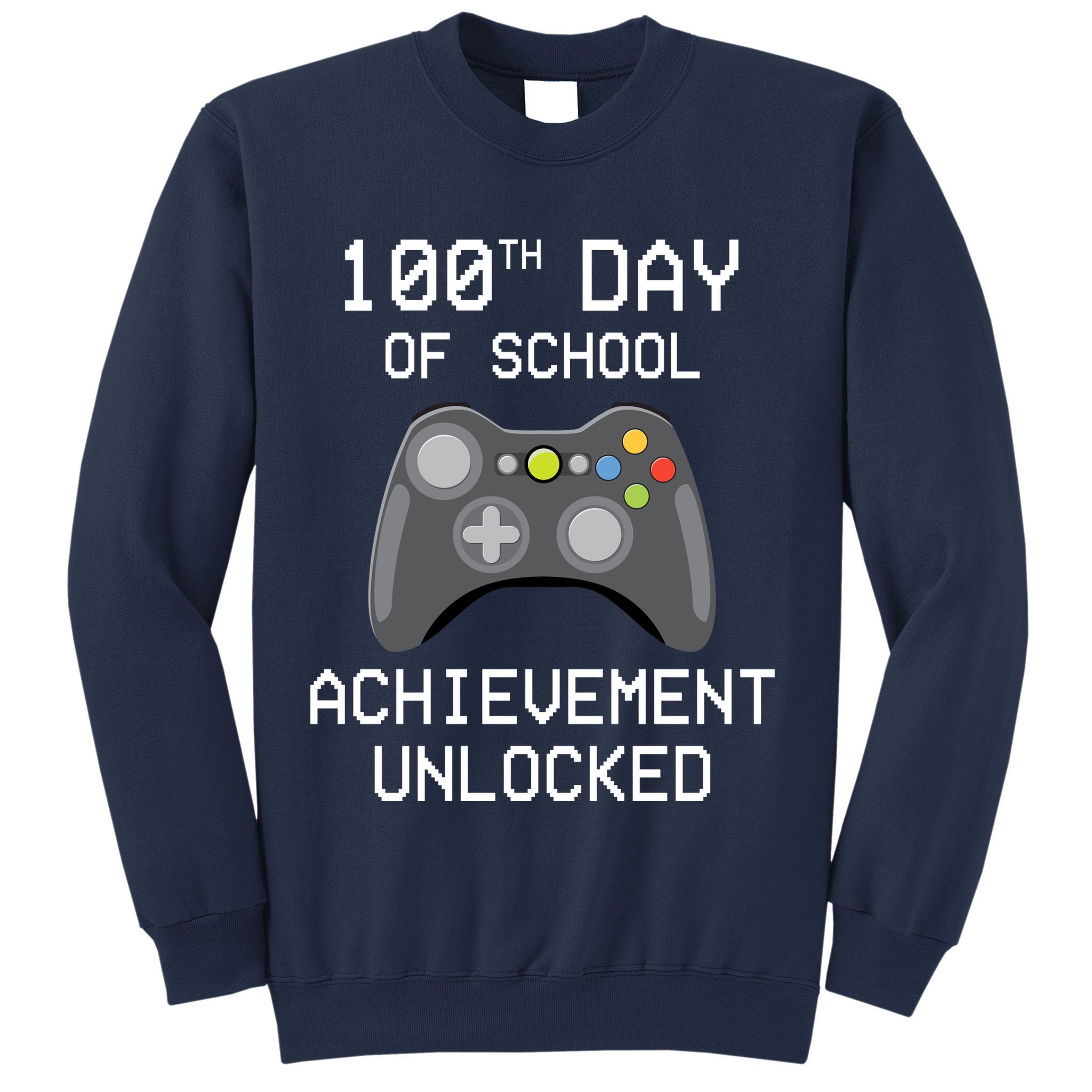 100th Day Of School Achievement Unlocked Cute Sweatshirt