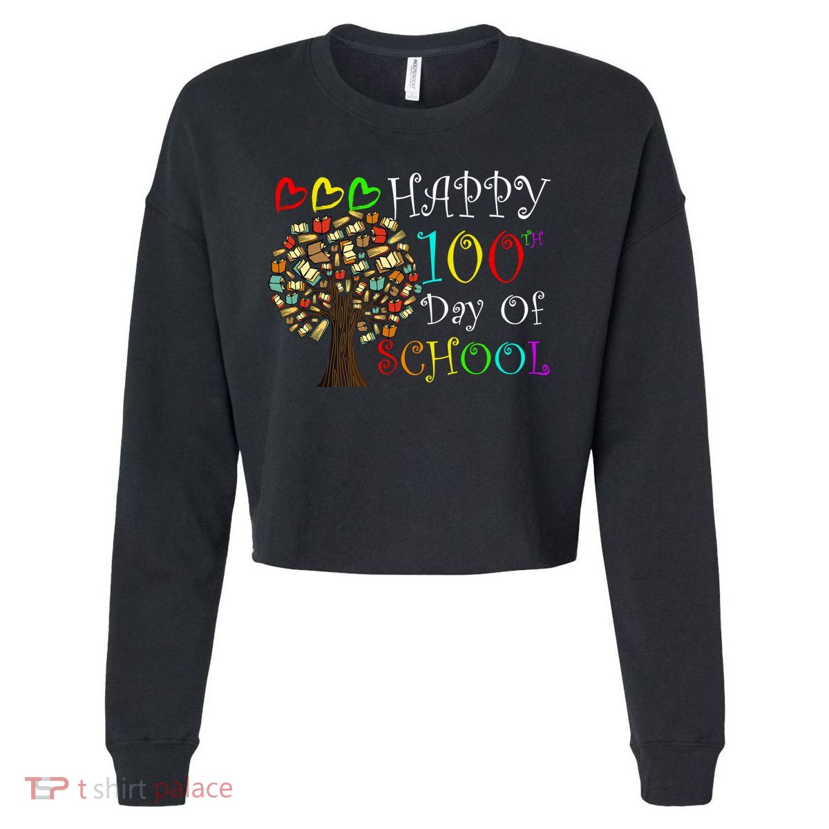100th Day Of School Educational Tree Cropped Pullover Crew