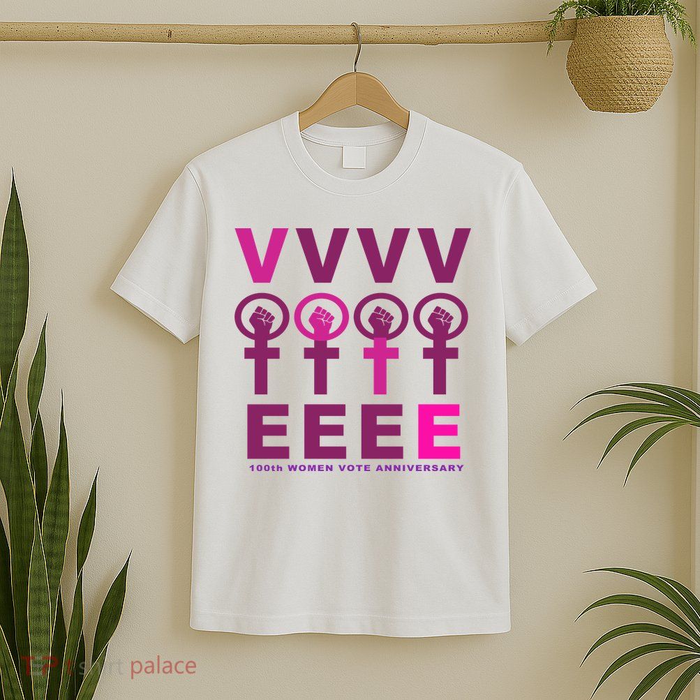 100th Women Vote Anniversary T-Shirt