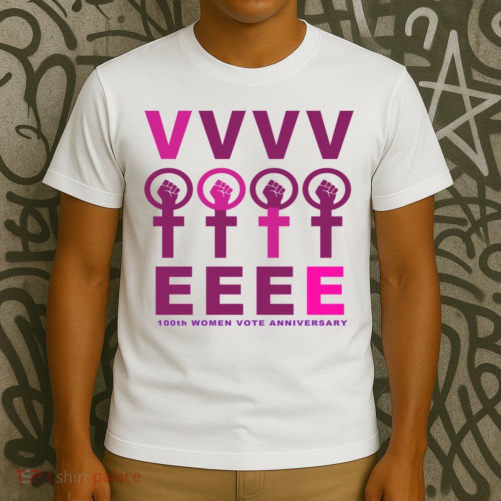 100th Women Vote Anniversary T-Shirt