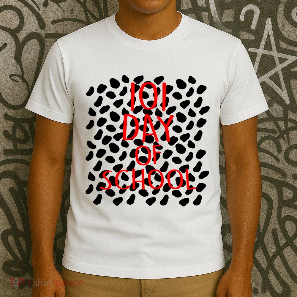 101 Day of School T-Shirt
