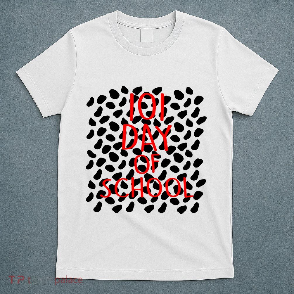 101 Day of School T-Shirt