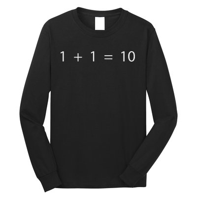 1 + 1 = 10 Developer Programmer Software Engineer Long Sleeve Shirt