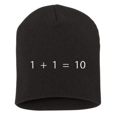 1 + 1 = 10 Developer Programmer Software Engineer Short Acrylic Beanie