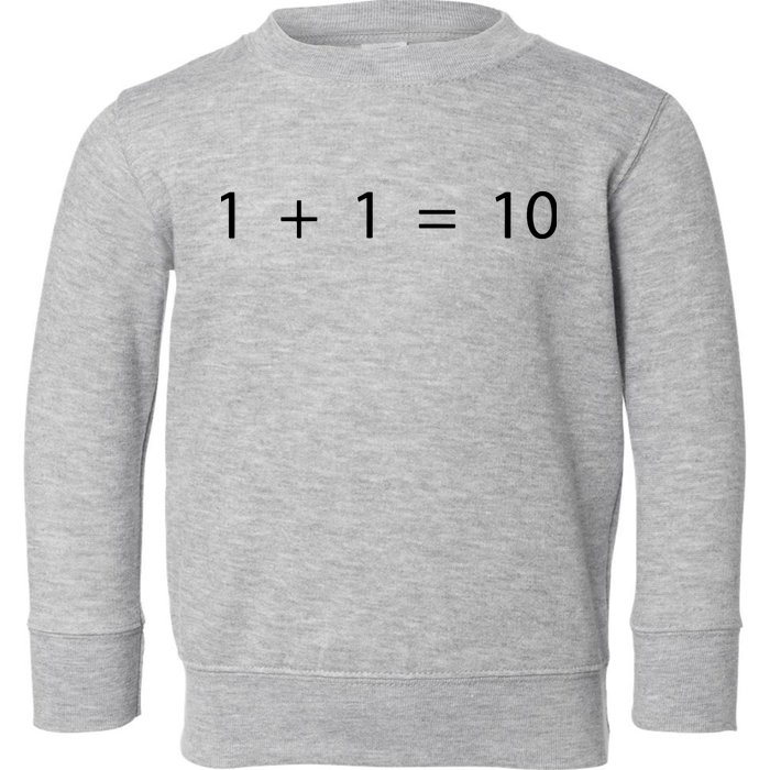 1 1 10 Developer Programmer Software Engineer Toddler Sweatshirt