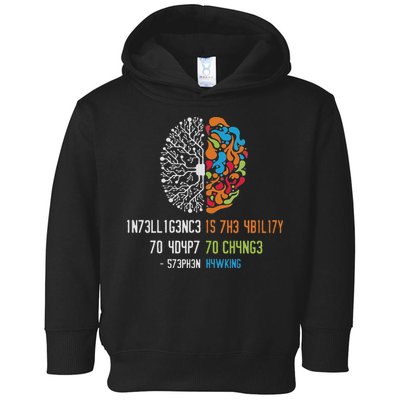 1n73ll1g3nc3 15 7h3 4b1l17y 70 4d4p7 70 Ch4ng3 Toddler Hoodie