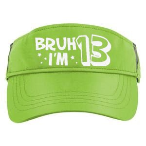 13yr 13th Bruh Im 13 Birthday Funny Birthday Adult Drive Performance Visor