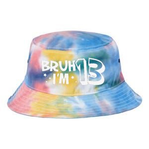 13yr 13th Bruh Im 13 Birthday Funny Birthday Tie Dye Newport Bucket Hat