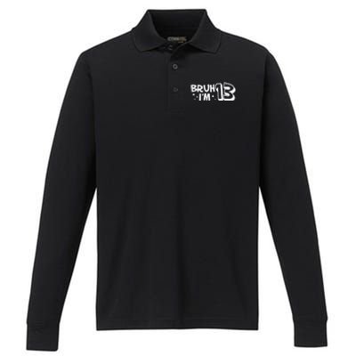 13yr 13th Bruh Im 13 Birthday Funny Birthday Performance Long Sleeve Polo