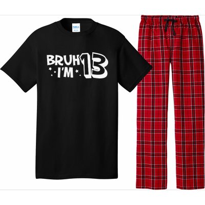 13yr 13th Bruh Im 13 Birthday Funny Birthday Pajama Set