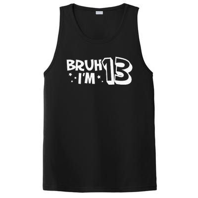 13yr 13th Bruh Im 13 Birthday Funny Birthday PosiCharge Competitor Tank