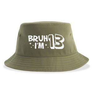 13yr 13th Bruh Im 13 Birthday Funny Birthday Sustainable Bucket Hat