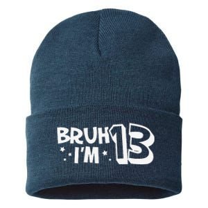 13yr 13th Bruh Im 13 Birthday Funny Birthday Sustainable Knit Beanie