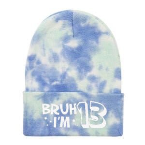 13yr 13th Bruh Im 13 Birthday Funny Birthday Tie Dye 12in Knit Beanie