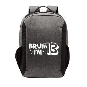 13yr 13th Bruh Im 13 Birthday Funny Birthday Vector Backpack