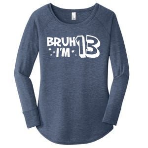 13yr 13th Bruh Im 13 Birthday Funny Birthday Women's Perfect Tri Tunic Long Sleeve Shirt