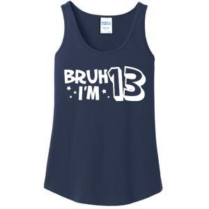 13yr 13th Bruh Im 13 Birthday Funny Birthday Ladies Essential Tank