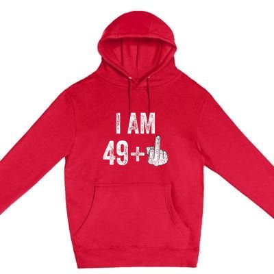 1971 1972 Birthday Men Male Him Fun 50 Funny 50th Birthday Premium Pullover Hoodie