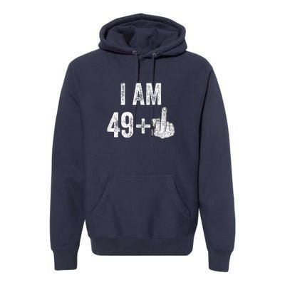 1971 1972 Birthday Men Male Him Fun 50 Funny 50th Birthday Premium Hoodie