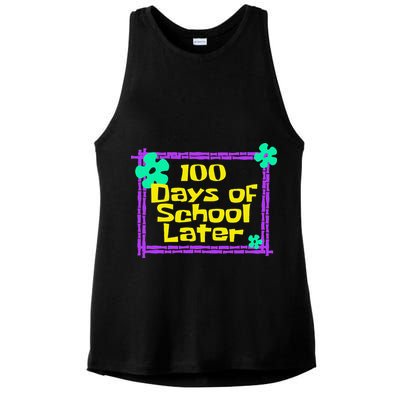 100th 100 Days Of School Later 100th Day Of School Teacher Ladies PosiCharge Tri-Blend Wicking Tank