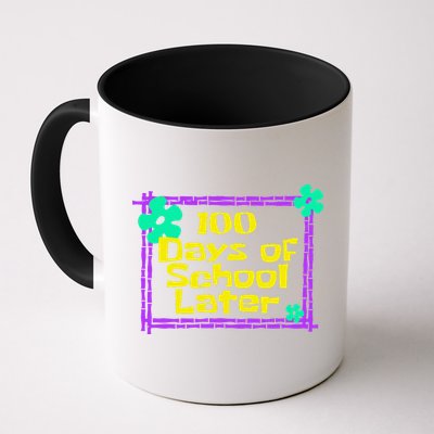 100th 100 Days Of School Later 100th Day Of School Teacher Mug