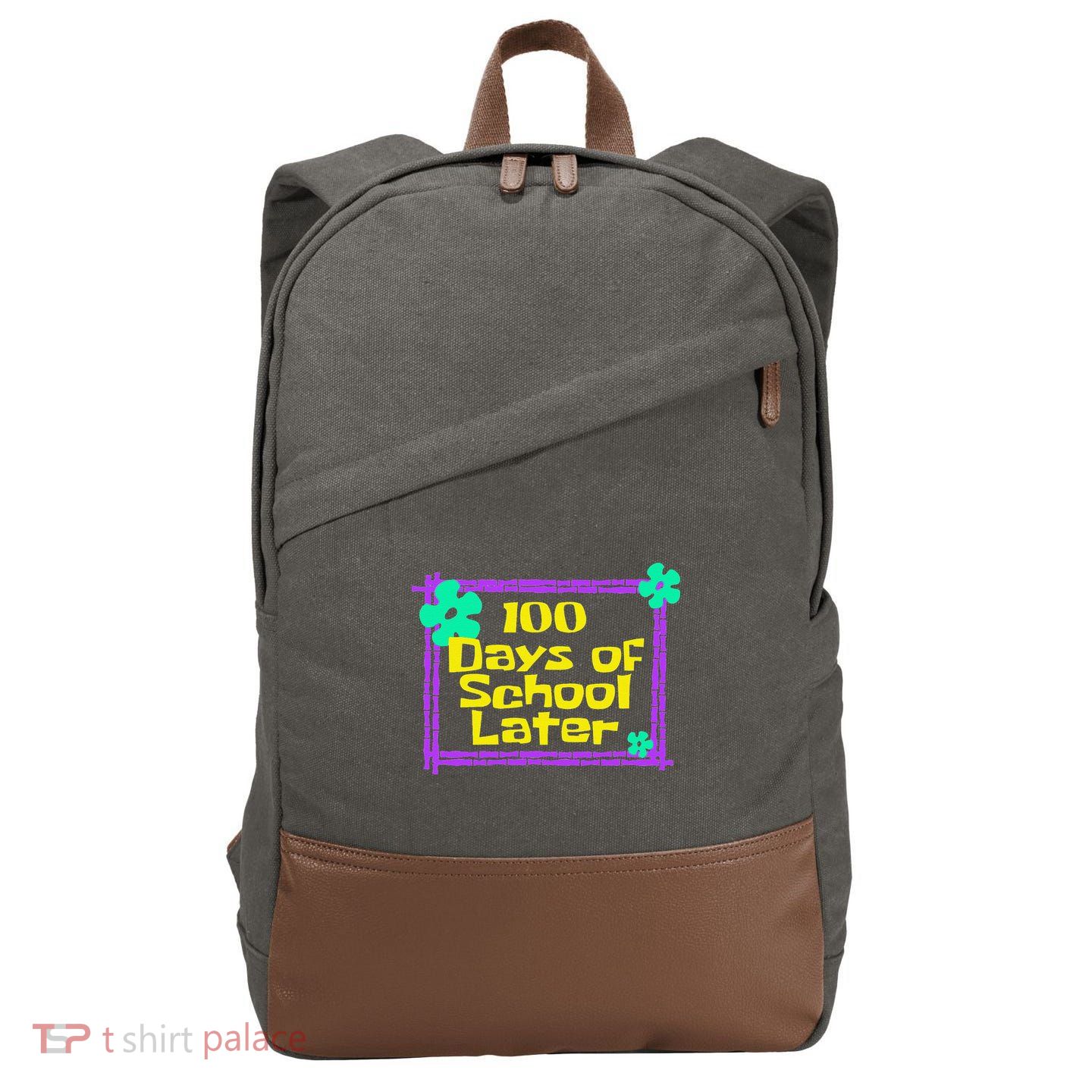 100th 100 Days Of School Later 100th Day Of School Teacher Cotton Canvas Backpack